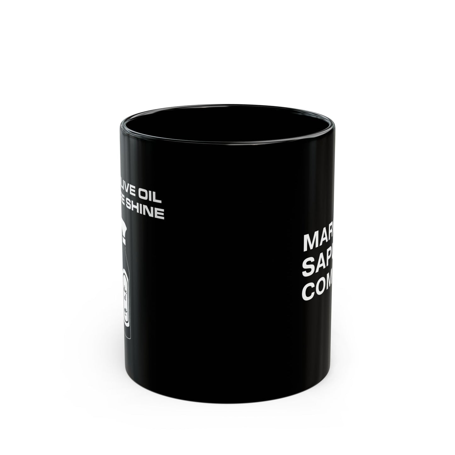 I Use Olive Oil For Tire Shine | Black Mug (11oz)